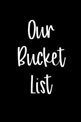 Read Our Bucket List: A Goals Journal for Couples (V44) -  | PDF