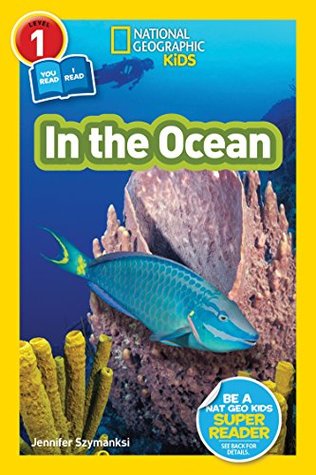 Download In the Ocean (National Geographic Readers: L1/Co-Reader) - Jennifer Szymanski | PDF