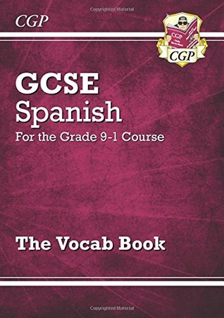 Read Online New GCSE Spanish Vocab Book - for the Grade 9-1 Course (CGP GCSE Spanish 9-1 Revision) - CGP Books | PDF