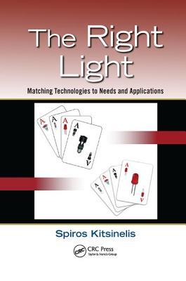 Read The Right Light: Matching Technologies to Needs and Applications - Spiros Kitsinelis | PDF
