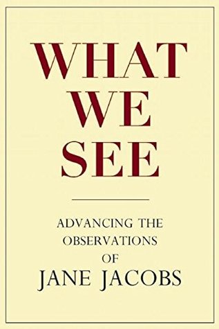 Read What We See: Advancing the Observations of Jane Jacobs - Stephen A. Goldsmith file in ePub