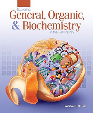 Full Download Exploring General, Organic, & Biochemistry in the Laboratory - William G. O'Neal | PDF