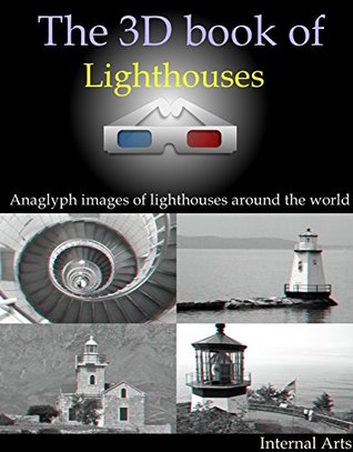 Read 3D Book of Lighthouses. Anaglyph Images of lighthouses around the world (3D Books 27) - 3D Kindle Books file in ePub