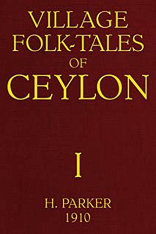Read Online Village Folk-Tales of Ceylon, Volume 1 (of 3) - Henry Parker | ePub