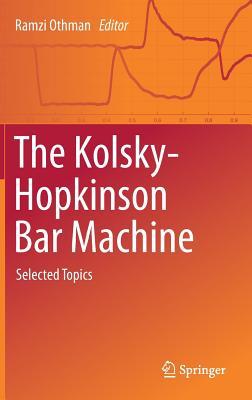Download The Kolsky-Hopkinson Bar Machine: Selected Topics - Ramzi Othman | ePub