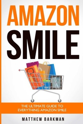 Download Amazon Smile: The Ultimate Guide To Everything Amazon Smile - Matthew Barkman file in ePub