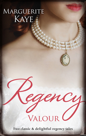Full Download Regency Valour/The Soldier's Dark Secret/The Soldier's Rebel Lover - Marguerite Kaye file in PDF