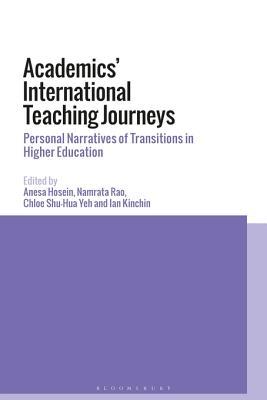 Full Download Academics' International Teaching Journeys: Personal Narratives of Transitions in Higher Education - Anesa Hosein | ePub