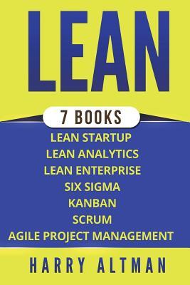Full Download Lean: The Bible: 7 Manuscripts - Lean Startup, Lean Six Sigma, Lean Analytics, Lean Enterprise, Kanban, Scrum, Agile Project Management - Harry Altman | ePub