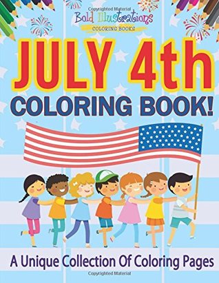 Read Online July 4th Coloring Book! A Unique Collection Of Coloring Pages - Bold Illustrations file in ePub