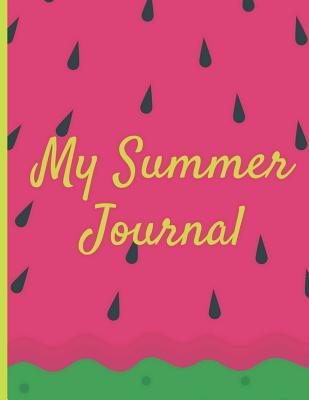 Read Online My Summer Journal: Six Week Summer Holiday Journal for Ages 7-11, with Space to Record Days and Colour, Daily Word and Activities -  | ePub