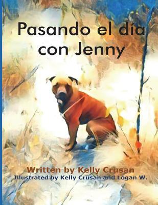 Full Download Spending the Day with Jenny-Spanish Version: Spanish Version - Kelly Crusan file in ePub