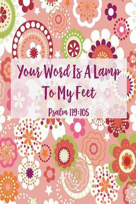 Read Your Word Is a Lamp to My Feet: Bible Verse Quote Cover Composition Notebook Portable -  | PDF