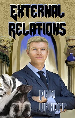 Download External Relations (Wine of the Gods Book 37) - Pam Uphoff file in PDF