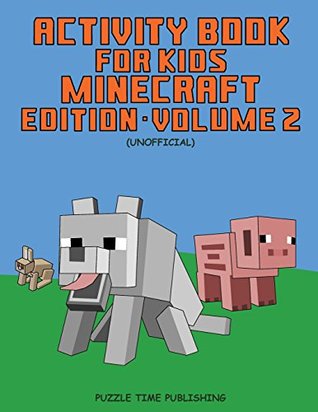 Download Activity Book For Kids: Minecraft Edition Volume 2 (Unofficial) - Puzzle Time Publishing file in ePub