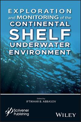 Read Online Exploration and Monitoring of the Underwater Environment of the Shelf Zone - Iftikhar B Abbasov | PDF