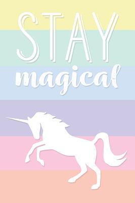 Read Stay Magical: Beautiful Unicorn Journal, Notebook, Diary, 6x9 Lined Pages, 150 Pages -  | PDF