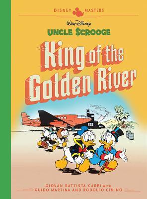 Read Online Walt Disney's Uncle Scrooge: King Of The Golden River - Giovan Battista Carpi | PDF