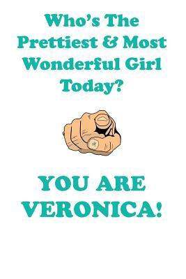 Full Download VERONICA is The Prettiest Affirmations Workbook Positive Affirmations Workbook Includes: Mentoring Questions, Guidance, Supporting You - Affirmations World file in ePub