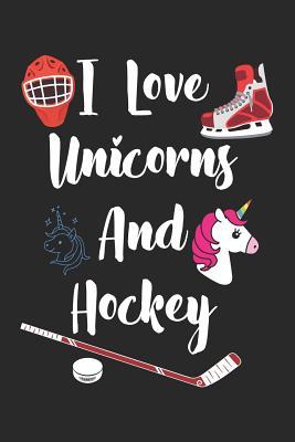 Download I Love Unicorns and Hockey: Blank Lined Notebook Journal for Kids -  | PDF