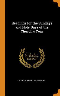 Download Readings for the Sundays and Holy Days of the Church's Year - Catholic Apostolic Church | ePub