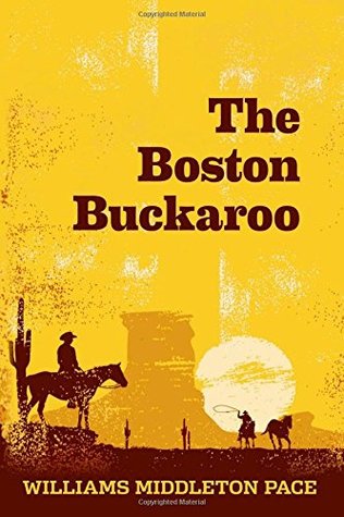 Download The Boston Buckaroo (New Mexico Territory Western) (Volume 1) - Williams Middleton Pace | ePub