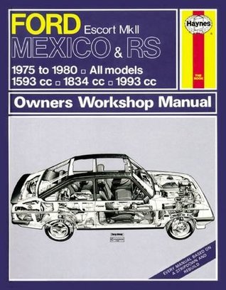Download Ford Escort Mk II Mexico, RS 1800 & RS 2000 (75 - 80) Haynes Repair Manual - Unknown | ePub