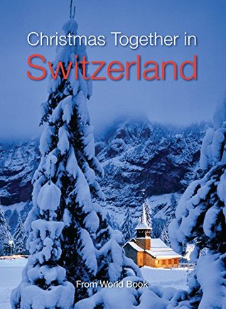 Read Online Christmas Together in Switzerland (Christmas Around the World) - Tom Evans file in ePub
