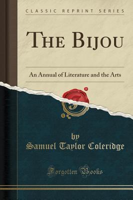 Read The Bijou: An Annual of Literature and the Arts (Classic Reprint) - Samuel Taylor Coleridge | PDF