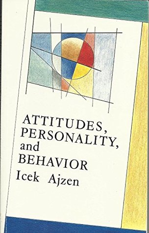 Read Attitudes, personality, and behavior (Mapping social pschology series) - Icek Ajzen file in PDF
