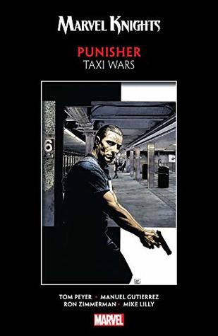 Read Marvel Knights Punisher by Peyer & Gutierrez: Taxi Wars (The Punisher - Tom Peyer | PDF