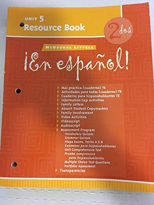 Download McDougal Littell ¡En Español!: Unit Resource Book Unit 5 Level 2 - McDougal Littel | PDF