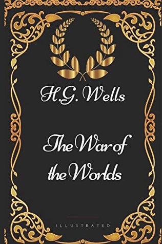 Download The War of the Worlds: By H. G. Wells - Illustrated - H.G. Wells file in PDF