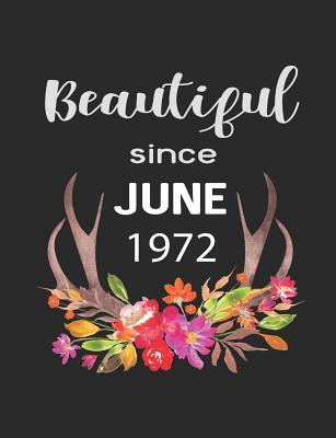 Download Beautiful Since June 1972: 7.44 X 9.69 100 Pages 50 Sheets Composition Notebook College Ruled Book - Family Cutey | PDF