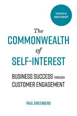Read The Commonwealth of Self Interest: Business Success Through Customer Engagement - Paul Greenberg | ePub