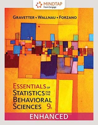 Read Bundle: Essentials of Statistics for The Behavioral Sciences, Loose-Leaf Version, 9th   MindTap Psychology, 1 term (6 months) Printed Access Card, Enhanced - Frederick J Gravetter file in PDF