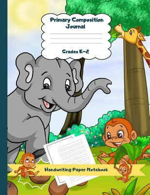 Download Primary Composition Journal Grades K-2 Handwriting Paper Notebook: Jungle Animals Dashed Mid Line School Exercise Book Plus Sketch Pages for Boys and Girls - Efrat Haddi | PDF