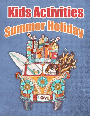 Read Online Kids Activities Summer Holiday: Ages 4-8 Workbook for Word Search, Dot to Dot, Mazes, Coloring Pages and More! - Granny WrinkleBottom file in ePub