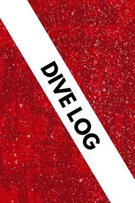 Read Online Dive Log: Scuba Diving Logbook for Beginners and Experienced Divers - Diver Log Book Journal for Training, Certification and Leisure - World Dive Concepts | ePub