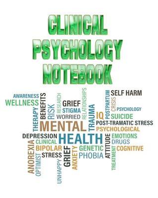 Download Clinical Psychology Notebook: Psychology Lessons Notebook, Psychology Study Guide, 8x10 Psychology Journal, 120 Blank College Ruled Pages, Ideal Psychology Student Gift -  | ePub