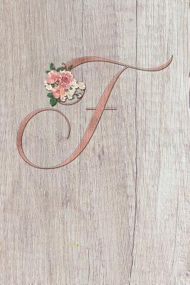 Full Download F: Letter F Dotted Matrix Notebook and Planner, Rose Gold on Wood, Personalized Bullet Dot Grid Journal Monogram Initial, 6 x 9 - Baby Grass Design file in ePub
