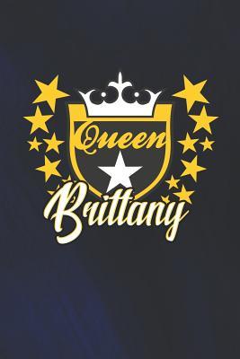 Download Queen Brittany: First Name Funny Sayings Personalized Customized Names Women Girl Mother's day Gift Notebook Journal -  | PDF