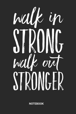 Read Online Walk in Strong Walk out Stronger Notebook: Dotted Lined Barbell Fitness Notebook (6x9 inches) ideal as a Training Workout Gym Journal. Perfect as a Success Fitness Tracking Book for all Exercise and Gym Lover. Great gift for Men and Women - Rt Ff Publishing file in ePub