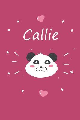 Read Online Callie: A cute personalized panda notebook/ diary for girls and women, with 100 lined pages in 6x9 inch format. Personal Diary Personalized Journal Customized Journal -  | PDF