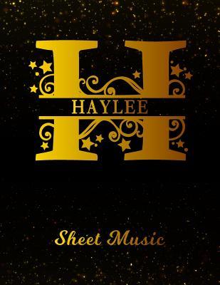 Full Download Haylee Sheet Music: Personalized Name Letter H Blank Manuscript Notebook Journal Instrument Composition Book for Musician & Composer 12 Staves per Page Staff Line Notepad & Notation Guide Create, Compose & Write Creative Songs -  file in PDF