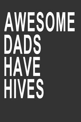 Read Online Awesome Dads Have Hives: Beekeeping Activities Journal -  | ePub