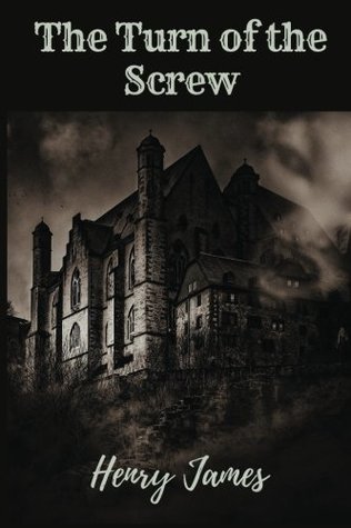 Read Online The Turn of the Screw by Henry James: The Turn of the Screw by Henry James - Henry James | ePub