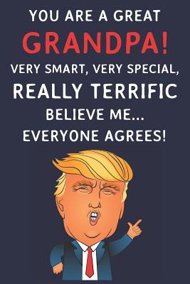 Read You Are A Great Grandpa! Very Smart, Very Special, Really Terrific Believe Me Everyone Agrees: Funny Donald Trump Grandpa Journal / Notebook / Diary / Patriotic Gift (6 x 9 - 110 Blank Lined Pages) - Triangle Publishing | ePub