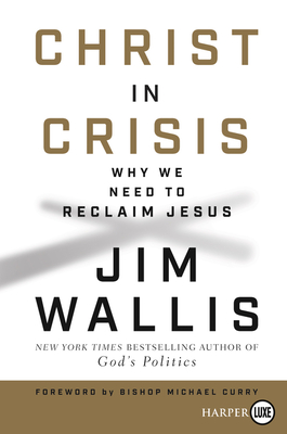 Read Online What About Jesus?: Finding a Place to Stand in a Time of Crisis - Jim Wallis | PDF
