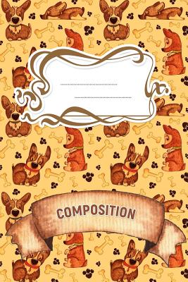 Read Online Composition: A 6x9 Inch Matte Softcover Paperback Notebook Journal With 120 Blank Lined Pages -Handwriting Paper-Dogs, Paws, Bones, Puppies -  file in ePub